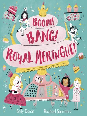 cover image of Boom! Bang! Royal Meringue!